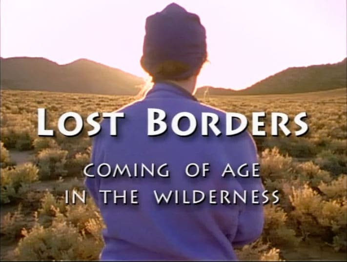 Lost Borders: Coming of Age in the Wilderness